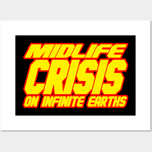 Midlife Crisis On Infinite Earths Posters and Art